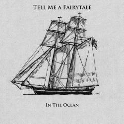 Tell Me A Fairytale : In the Ocean